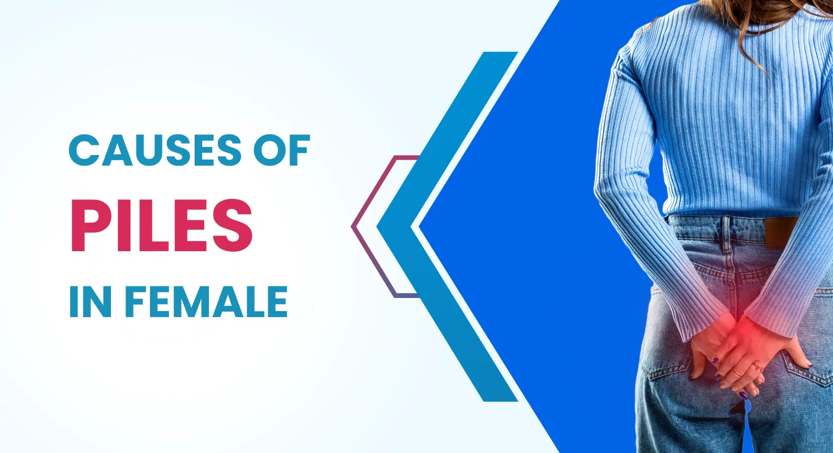 Causes of Piles in Female